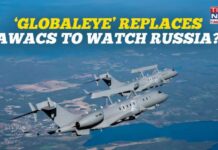 AWACS Replaced By ‘GlobalEye’: These New Swedish Aircraft To Watch Russia Like Hawks? Watch